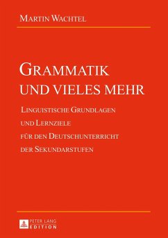 Grammatik und vieles mehr - Wachtel, Martin