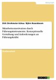 Mitarbeitermotivation durch Führungsinstrumente - Konzeptionelle Gestaltung und Anforderungen an Führungskräfte (eBook, ePUB)