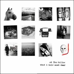 What I Hold Most Dear - At The Hollow What I Hold Most Dear - At The Hollow