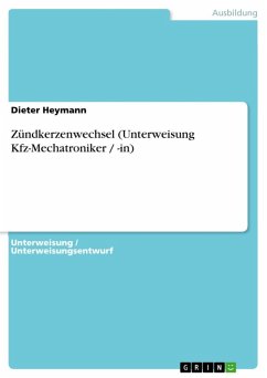 Zündkerzenwechsel (Unterweisung Kfz-Mechatroniker / -in) (eBook, ePUB) - Heymann, Dieter