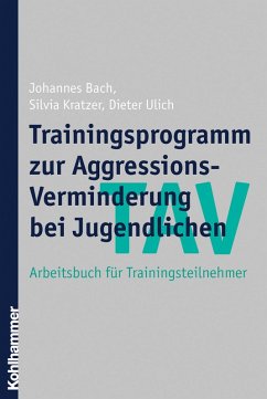 TAV - Trainingsprogramm zur Aggressions-Verminderung bei Jugendlichen (eBook, ePUB) - Bach, Johannes; Kratzer, Silvia; Ulich, Dieter