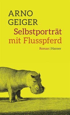 Selbstporträt mit Flusspferd (eBook, ePUB) - Geiger, Arno
