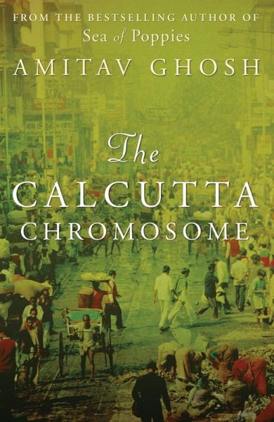 The Calcutta Chromosome Ebook Epub Von Amitav Ghosh Portofrei Bei Bücher De