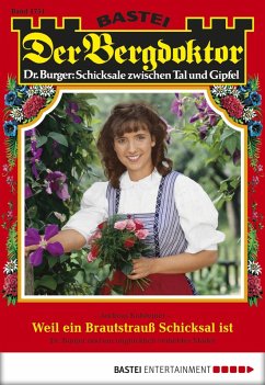 Cover Weil ein Brautstrauß Schicksal ist / Der Bergdoktor Bd.1751 (eBook, ePUB)
