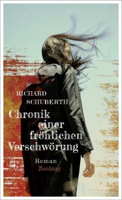 Chronik einer fröhlichen Verschwörung (eBook, ePUB) - Schuberth, Richard