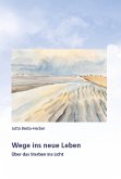 Wege ins neue Leben (eBook, ePUB)