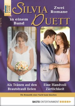 Als Tränen auf den Brautstrauß fielen/Eine Handvoll Zärtlichkeit / Silvia Duett Bd.4 (eBook, ePUB) - Hansen, Michaela; Lentz, Roma