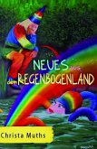 Neues aus dem Regenbogenland (eBook, ePUB) Neues aus dem Regenbogenland (eBook, ePUB)