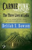 Carniepunk: The Three Lives of Lydia (eBook, ePUB)