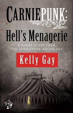 Carniepunk: Hell's Menagerie (eBook, ePUB) - Gay, Kelly