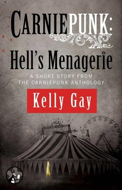 Carniepunk: Hell's Menagerie (eBook, ePUB) Cover Carniepunk: Hell's Menagerie (eBook, ePUB)