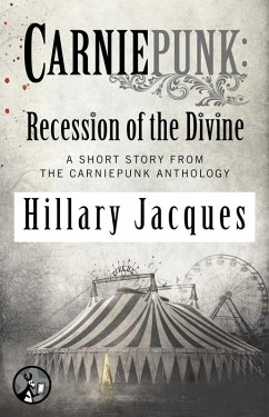 Carniepunk: Recession of the Divine (eBook, ePUB) Cover Carniepunk: Recession of the Divine (eBook, ePUB)