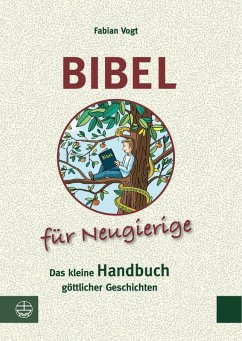 Bibel für Neugierige (eBook, ePUB) - Vogt, Fabian