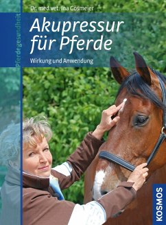 Akupressur für Pferde (eBook, ePUB) - Gösmeier, Ina