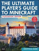 The Ultimate Player's Guide to Minecraft - PlayStation Edition (eBook, ePUB)