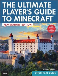 The Ultimate Player's Guide to Minecraft - PlayStation Edition (eBook, ePUB) - O'Brien, Stephen