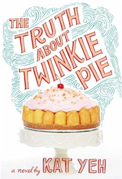 Cover The Truth About Twinkie Pie (eBook, ePUB)