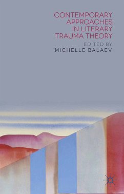 Contemporary Approaches in Literary Trauma Theory (eBook, PDF)