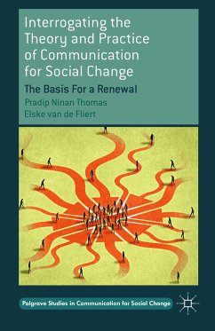 Interrogating the Theory and Practice of Communication for Social Change (eBook, PDF)