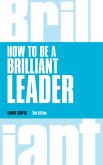How to be a Brilliant Leader PDF eBook (eBook, ePUB)