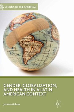 Gender, Globalization, and Health in a Latin American Context (eBook, PDF) - Gideon, J.
