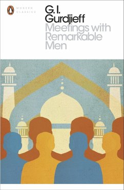 Meetings with Remarkable Men (eBook, ePUB) - Gurdjieff, G. I.