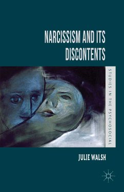 Narcissism and Its Discontents (eBook, PDF)