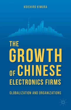 The Growth of Chinese Electronics Firms (eBook, PDF) - Kimura, K.