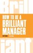 How to be a Brilliant Manager (eBook,... - Bild 1