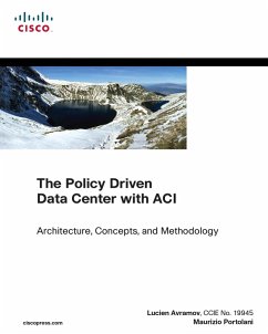 Policy Driven Data Center with ACI, The (eBook, ePUB) - Avramov, Lucien; Portolani, Maurizio