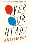 Over Our Heads (eBook, ePUB)