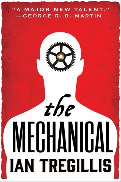 The Mechanical (eBook, ePUB) - Tregillis, Ian