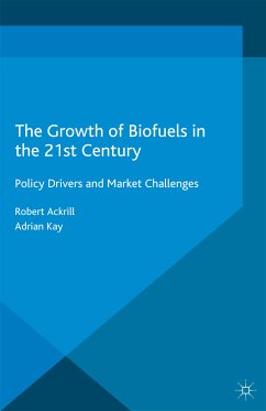 The Growth of Biofuels in the 21st Century (eBook, PDF) - Ackrill, R.; Kay, A.