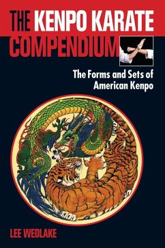 The Kenpo Karate Compendium (eBook, ePUB) - Wedlake, Lee