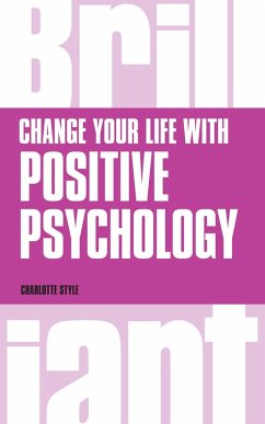 Cover Change Your Life with Positive Psychology (eBook, PDF)