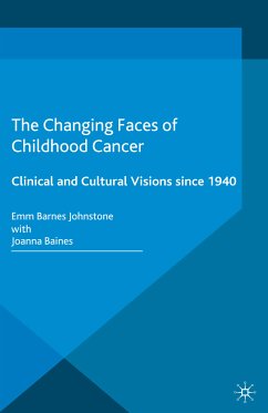 The Changing Faces of Childhood Cancer (eBook, PDF)