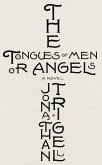 The Tongues of Men or Angels (eBook, ePUB)