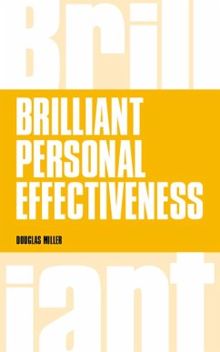 Brilliant Personal Effectiveness (eBook, PDF) - Miller, Douglas