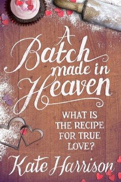 A Batch Made in Heaven (eBook, ePUB) - Harrison, Kate