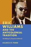 Eric Williams and the Anticolonial Tradition (eBook, ePUB)
