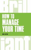 How to Manage Your Time (eBook, ePUB)
