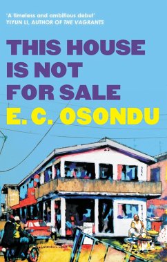 This House is Not for Sale (eBook, ePUB) - Osondu, E. C.