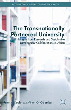 The Transnationally Partnered University (eBook, PDF) - Koehn, P.; Obamba, M.