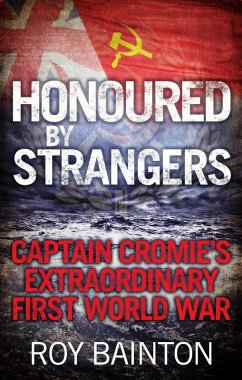 Honoured By Strangers (eBook, ePUB) - Bainton, Roy