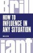 How to Influence in any situation... - Bild 1