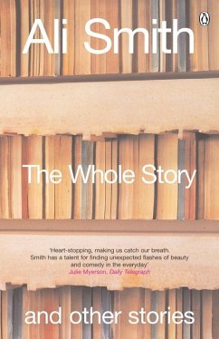 The Whole Story and Other Stories (eBook, ePUB) - Smith, Ali