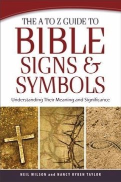 A to Z Guide to Bible Signs and Symbols (eBook, ePUB) - Wilson, Neil