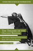 The Theatre of the Occult Revival (eBook, PDF)