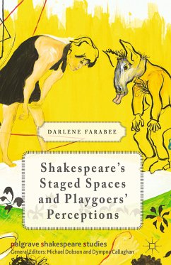 Shakespeare's Staged Spaces and Playgoers' Perceptions (eBook, PDF)