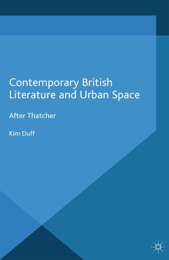 Contemporary British Literature and Urban Space (eBook, PDF)
